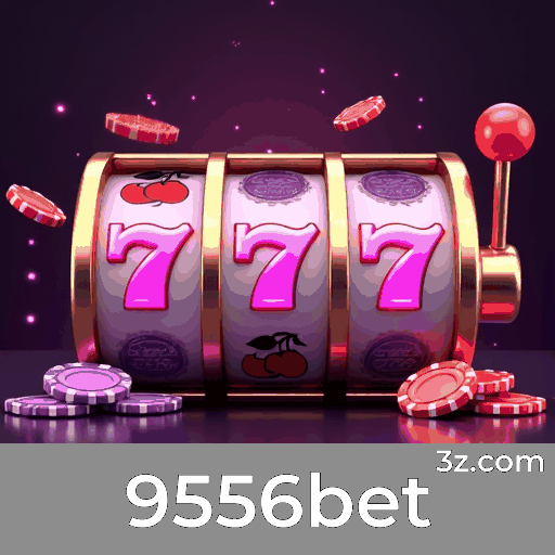 9556bet: Seu Cassino Online Seguro e Rápido